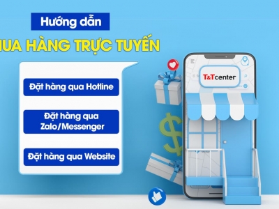 HƯỚNG DẪN MUA HÀNG TRỰC TUYẾN TẠI T&T CENTER