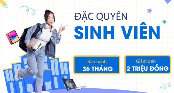 ƯU ĐÃI HẤP DẪN DÀNH RIÊNG CHO HỌC SINH - SINH VIÊN